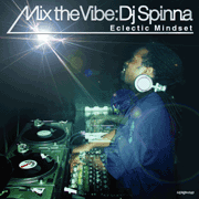 DJ SPINNA / MIX THE VIBE : ELECTIC MINDSET(MIX-CD)