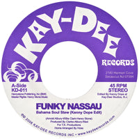 FUNKY NASSAU / BAHAMA SOUL STEW (KENNY DOPE EDIT) (7inch)