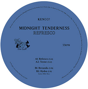 MIDNIGHT TENDERNESS / REFRESCO EP