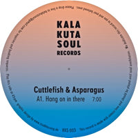 CUTTLEFISH & ASPARAGUS / HANG ON IN THERE