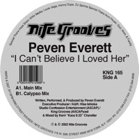 PEVEN EVERETT / I CAN'T BELIEVE I LOVED HER