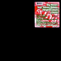BIG MOSES / BRIGHTER DAYS (REMIX)(feat.KENNY BOBIEN)