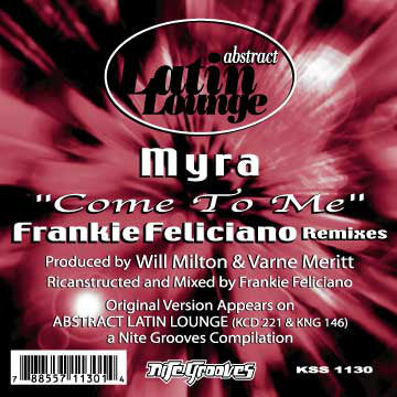 MYRA / COME TO ME (THE FRANKIE FELICIANO REMIXES)