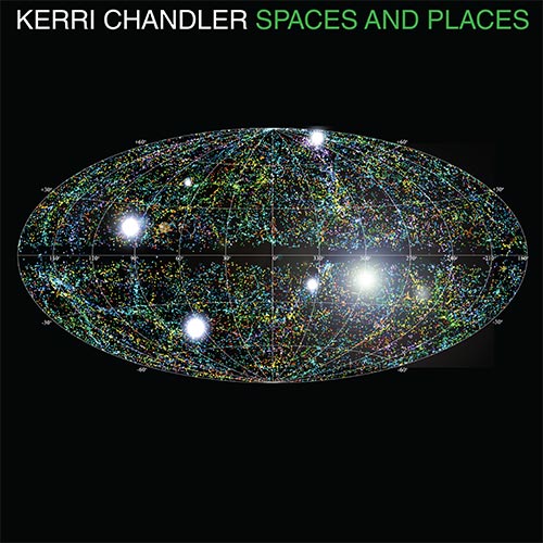 Kerri Chandler – Spaces And Places