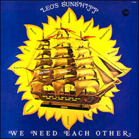 LEO'S SUNSHIPP / WE NEED EACH OTHER (LP)