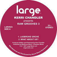 Kerri Chandler – Raw Grooves 3