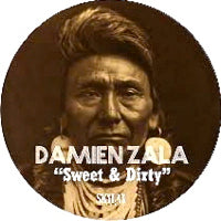 DAMIEN ZALA / SWEET & DIRTY
