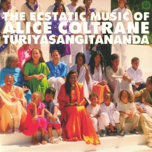 ALICE COLTRANE / THE ECSTATIC MUSIC OF ALICE COLTRANE TURIYASANGITANANDA(2LP)
