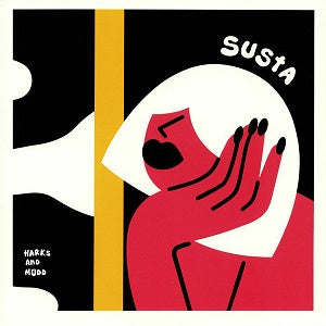 HARKS AND MUDD / SUSTA