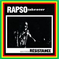 BROTHER RESISTANCE / RAPSO TAKEOVER (LP)