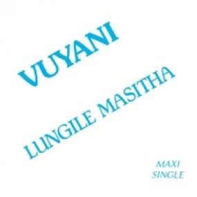 Lungile Masitha – Vuyani