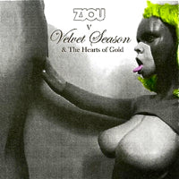 ZSOU VS VELVET SEASON & THE HEARTS OF GOLD / WILD HONEYZ
