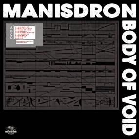 MANISDRON / BODY OF VOID (2LP)