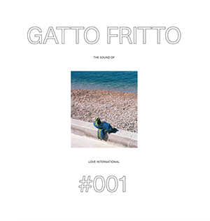 GATTO FRITTO / THE SOUND OF LOVE INTERNATIONAL 001 (2LP)