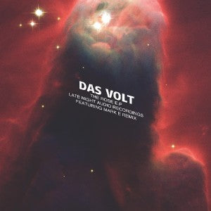 DAS VOLT / ROSE EP (inc. MARK E REMIX)
