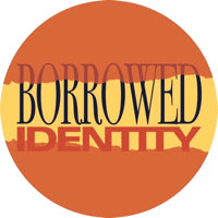 BORROWED IDENTITY / THE CONTRAST
