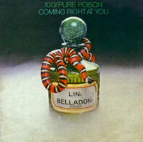 100% PURE POISON / COMING RIGHT AT YOU (LP)