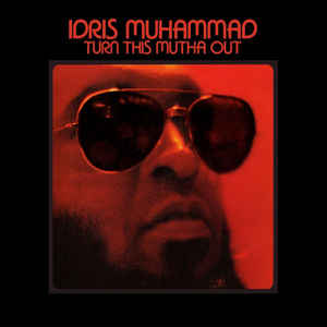 IDRIS MUHAMMAD / TURN THIS MUTHA OUT (LP)