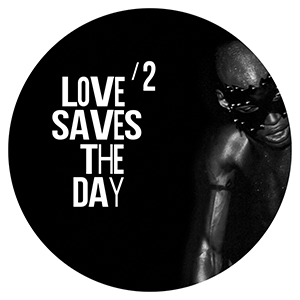 VA / LOVE SAVES THE DAY / 2