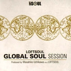 LOFTSOUL / GLOBAL SOUL SESSION (CD)