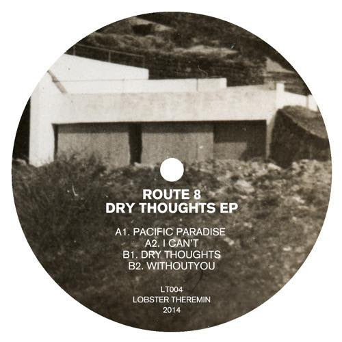 ROUTE 8 / DRY THOUGHTS EP