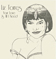 LIZ TORRES / YOUR LOVE IS ALL I NEED
