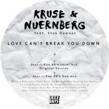 KRUSE & NUERNBERG / LOVE CAN'T BREAK YOU DOWN