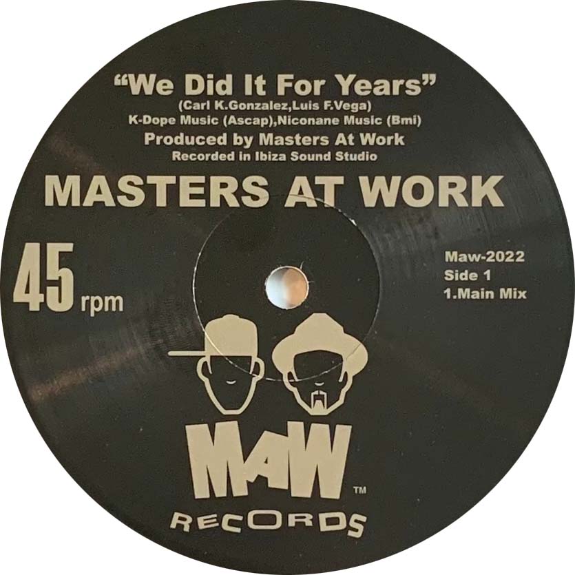 MASTERS AT WORK / WE DID IT FOR YEARS
