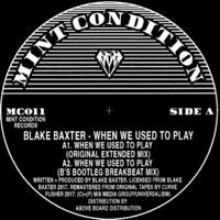 BLAKE BAXTER / WHEN WE USED TO PLAY