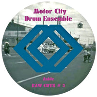 MOTOR CITY DRUM ENSEMBLE / RAW CUTS #5