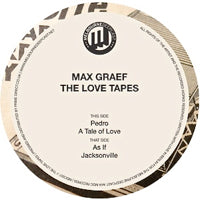 MAX GRAEF / THE LOVE TAPES