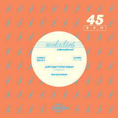 DON BLACKMAN / JUST CAN'T STAY AWAY (7 inch)