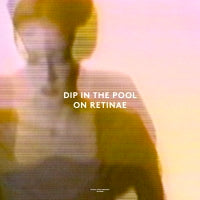 DIP IN THE POOL / ON RETINAE