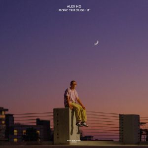ALEX HO / MOVE THROUGH IT (LP)