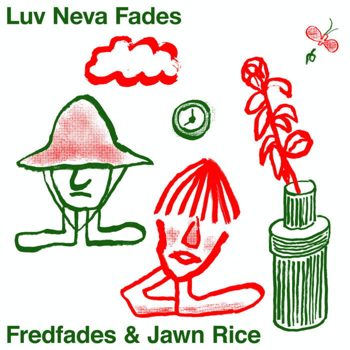 FREDFADES & JAWN RICE / LUV NEVA FADES (LP)