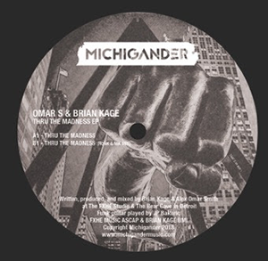 OMAR S & BRIAN KAGE / THRU THE MADNESS EP