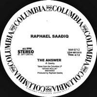RAPHAEL SAADIQ / THE ANSWER