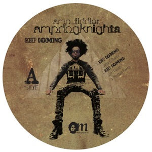 AMP FIDDLER (AMP DOG KNIGHTS) / KEEP COMING - REMIXES
