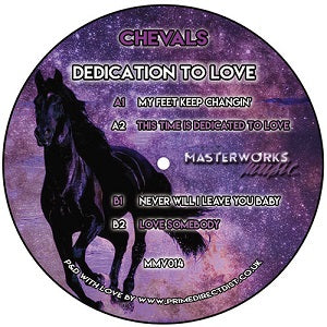 CHEVALS / DEDICATION TO LOVE