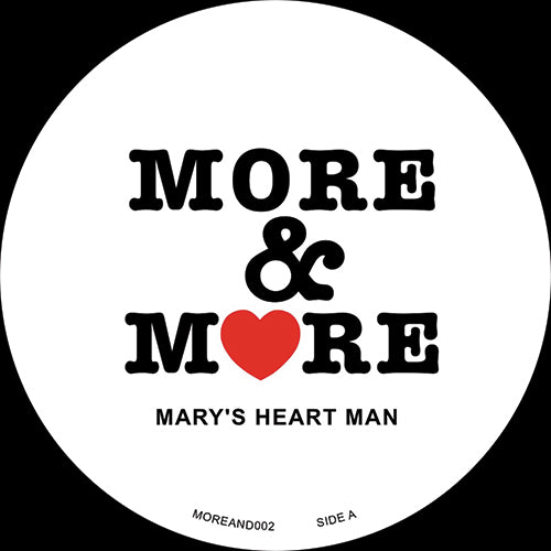 MORE & MORE / MARY'S HEART MAN