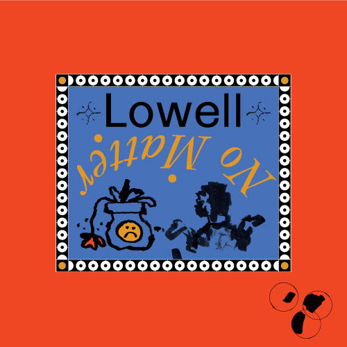 LOWELL / NO MATTER (inc.RUF DUG REMIX)