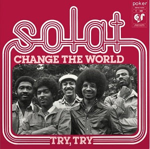 SOLAT / CHANGE THE WORLD / TRY, TRY (7 inch)
