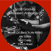 SCOTT GROOVES / UNRELEASED ANTHOLOGY