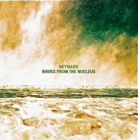 SKYMARK / WAVES FROM THE NUCLEUS (LP)