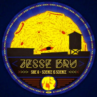 JESSE BRU / SCIENCE IS SCIENCE (7 inch)
