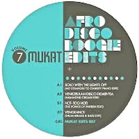 MUKAT EDITS / AFRO DISCO BOOGIE EDITS VOL 7