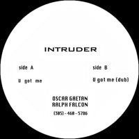 INTRUDER (A MURK PRODUCTION) / U GOT ME