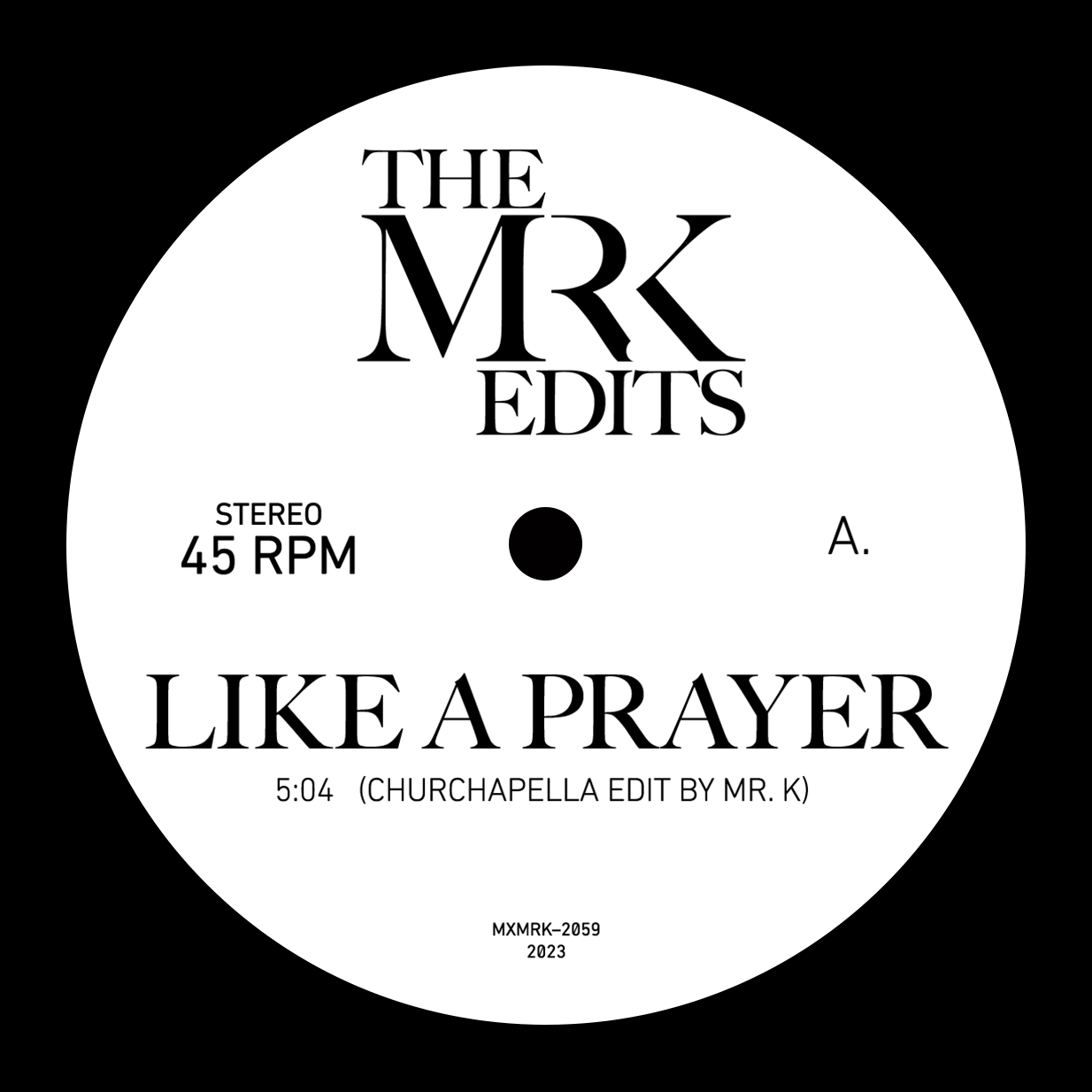 THE MR. K EDITS / LIKE A PRAYER / HA-YA (7 inch) -RSD LIMITED-