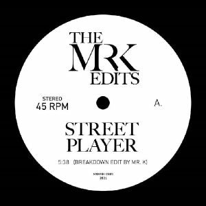 MR.K / STREET PLAYER (7 inch)