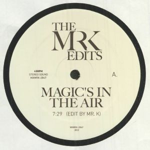 MR.K / MAGIC'S IN THE AIR